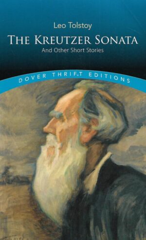 Leo Tolstoy: The Kreutzer Sonata