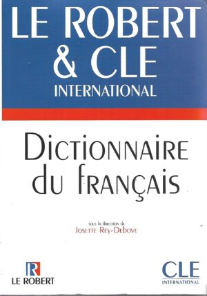 Le Robert & Cle International Dictionnaire du Francais