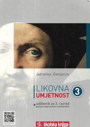 Jadranka Damjanov: Likovna umjetnost 3 - udžbenik za 3. razred gimnazije, srednje strukovne i umjetničke škole