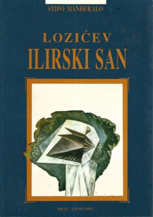 Stipo Manđeralo: Lozićev ilirski san