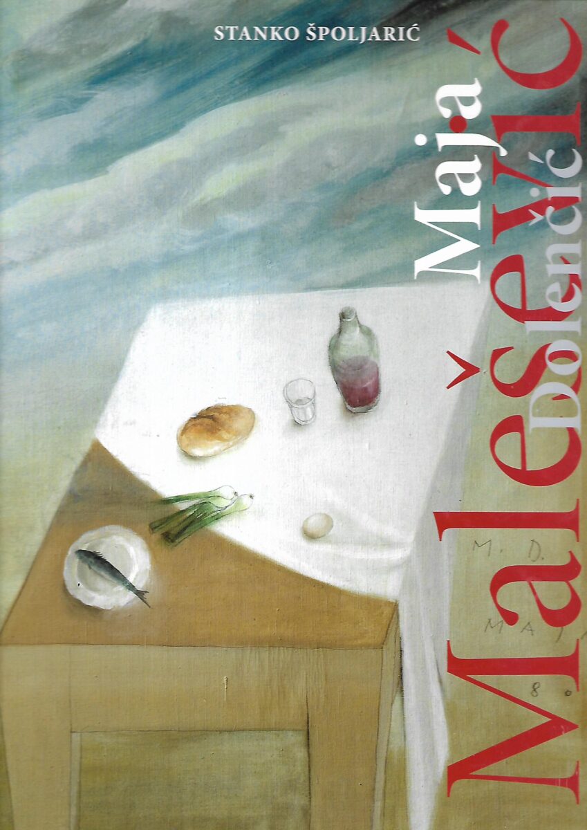 Stanko Špoljarić: Maja Malešević Dolenčić - Monografija