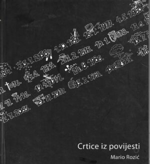 Mario Rozić: Crtice iz povijesti