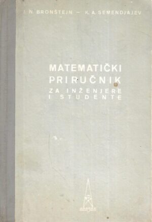 I.N. Bronshtein / K.A. Semendyayev: Matematički priručnik za inženjere i studente