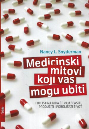 Nancy L. Snyderman: Medicinski mitovi koji vas mogu ubiti
