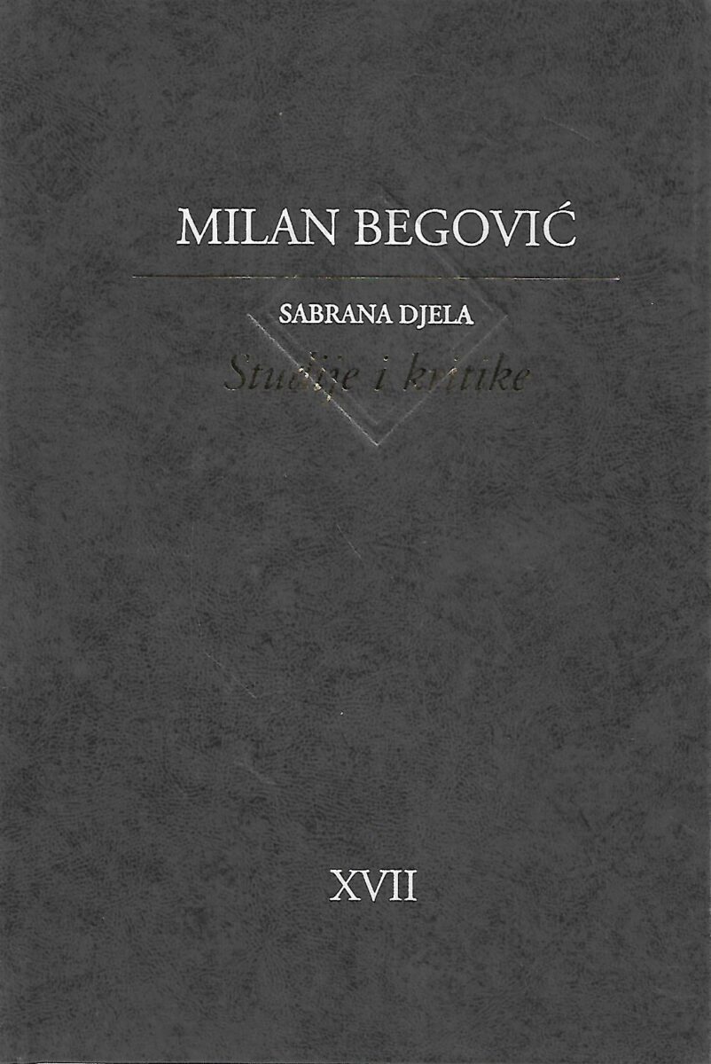 Milan Begović: Sabrana djela - Studije i kritike