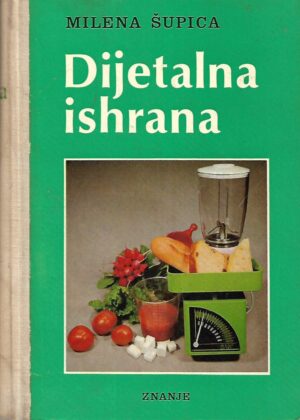 Milena Šupica: Dijetalna ishrana
