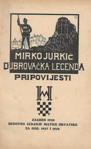 Mirko Jurkić: Dubrovačka legenda - pripovijesti