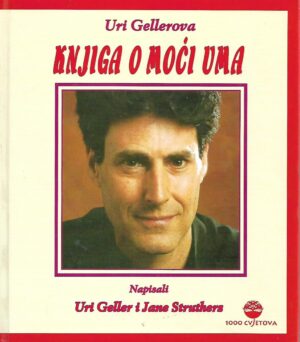 Uri Gellero / Jane Struthers: Knjiga o moći uma