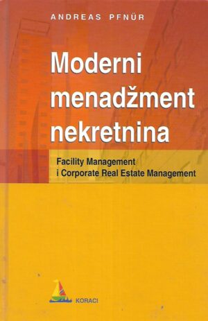 Andreas Pfnür: Moderni menadžment nekretnina
