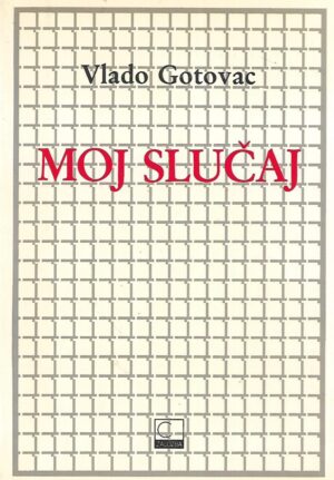 Vlado Gotovac: Moj slučaj