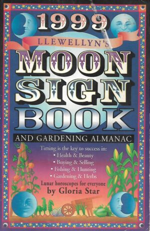 Gloria S.: Moon Sign Book and Gardening Almanac