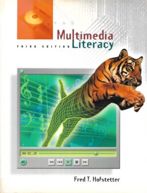 Fred T. Hofstetter: Multimedia Literacy