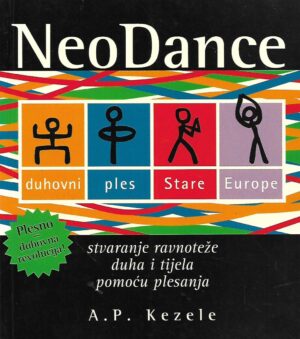 A. P. Kezele: NeoDance - duhovni ples Stare Europe