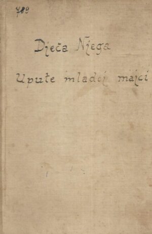 dr. Radovan Marković: Dječja njega - upute mladoj majci