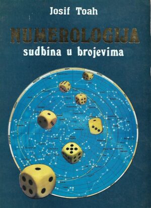 Josif Toah: Numerologija - sudbina u brojevima
