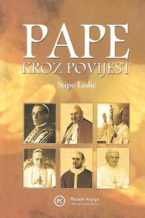 Stipe Ledić: Pape kroz povijest