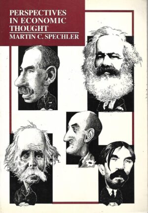 Martin C. Spechler: Perspectives in economy thought