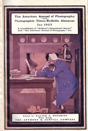 Walter E. Woodbury: The American Annual of Photography