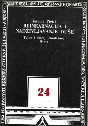 Jerome Pietri: Reinkranacija i nadživljavanje duše