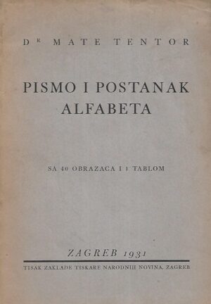 Dr. Mate Tentor: Pismo i postanak alfabeta