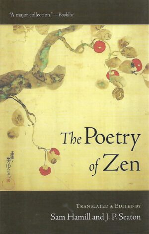 Sam Hamill / J.P. Seaton (ur.): The Poetry of Zen