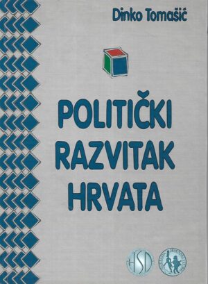 Dinko Tomašić: Politički razvitak Hrvata