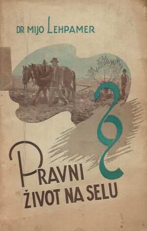 Dr. Mijo Lehpamer: Pravni život na selu