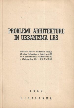 Društvo inženjera i tehničara Hrvatske: Referati savjetovanja arhitekata i urbanista u Dubrovniku 1950.
