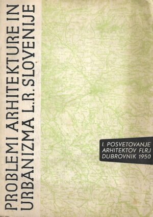 France Ivanšek (ur.): Problemi arhitekture in urbanizma LRS