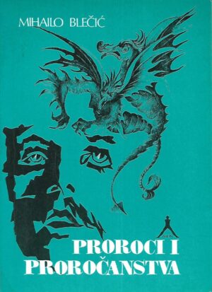 Mihailo Blečić: Proroci i proročanstva