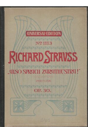 Richard Strauss: Also sprach Zarathustra - Tondichtung (frei nach Friedr. Nietzsche) für grosses Orchester op. 30