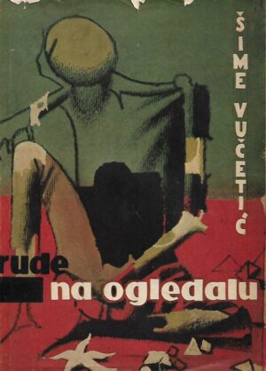 Šime Vučetić: Rude na ogledalu