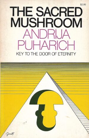 Andrija Punarich: The Sacred Mushroom