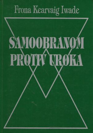 Frona Kearvaig Iwade: Samoobranom protiv uroka