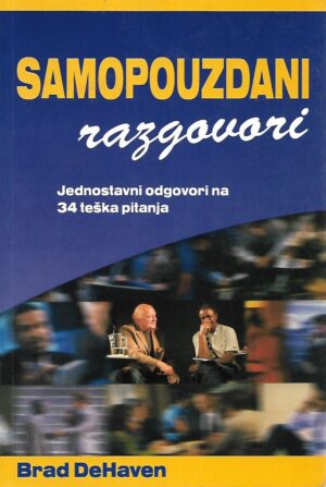 Brad DeHaven: Samopouzdani razgovori - Jednostavni odgovori na 34 pitanja
