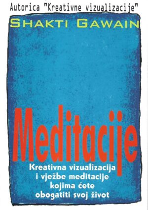 Shakti Gawain: Meditacije