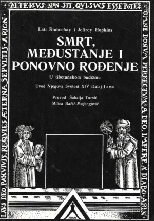 Lati Rinbochay i Jeffrey Hopkins: Smrt, međustanje i ponovno rođenje
