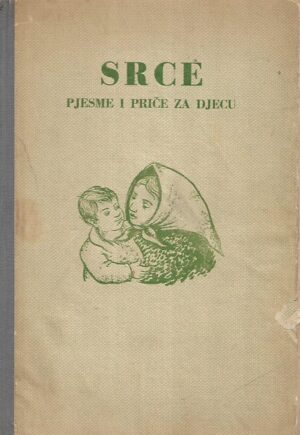 Srce: Priče i pjesme dječjih pripovjedača