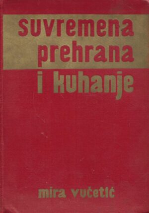 mira vučetić: suvremena prehrana i kuhanje