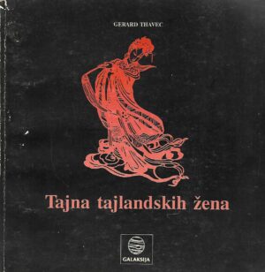 Gerard Thavec: Tajna tajlandskih žena
