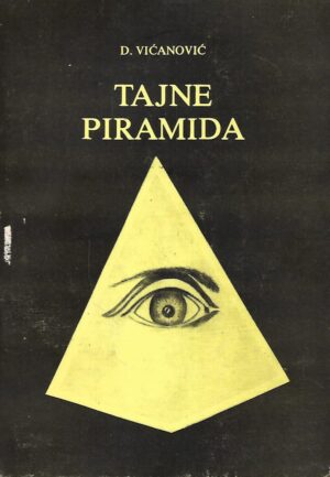 Dragan Vićanović: Tajne piramida