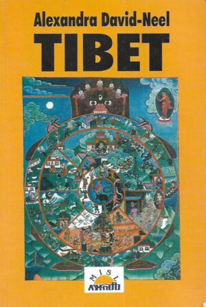 Alexandra David-Neel: Tibet