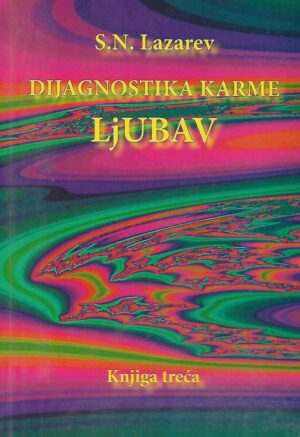S. N. Lazarev: Dijagnostika karme- Ljubav