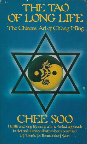 Chee Soo: The Tao of Long Life- Chinese Art of Chang Ming