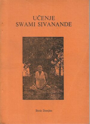Boris Damjan: Učenje Swami Sivanande