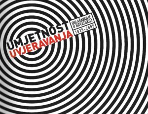 Feđa Vukić: Umjetnos uvjeravanja - Oglašavanje u Hrvatskoj - Kulturno-povijesni prikaz razvoja od sredine 19. stoljeća do početka 21. stoljeća