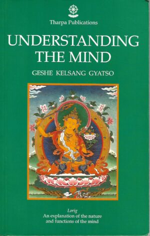 Geshe Kelsang Gyatso: Understanding the Mind