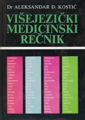 Dr. Aleksandar Đ. Kostić: Višejezički medicinski rečnik