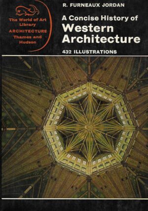 R. furneaux Jordan: A Concise history of Western Architecture