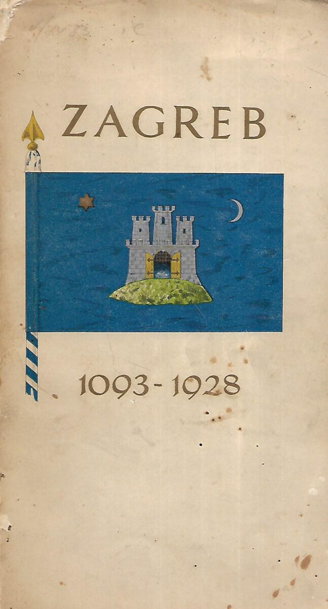 Dr. Stjepan Srkulj: Zagreb u prošlosti i sadašnjosti 1093 - 1928